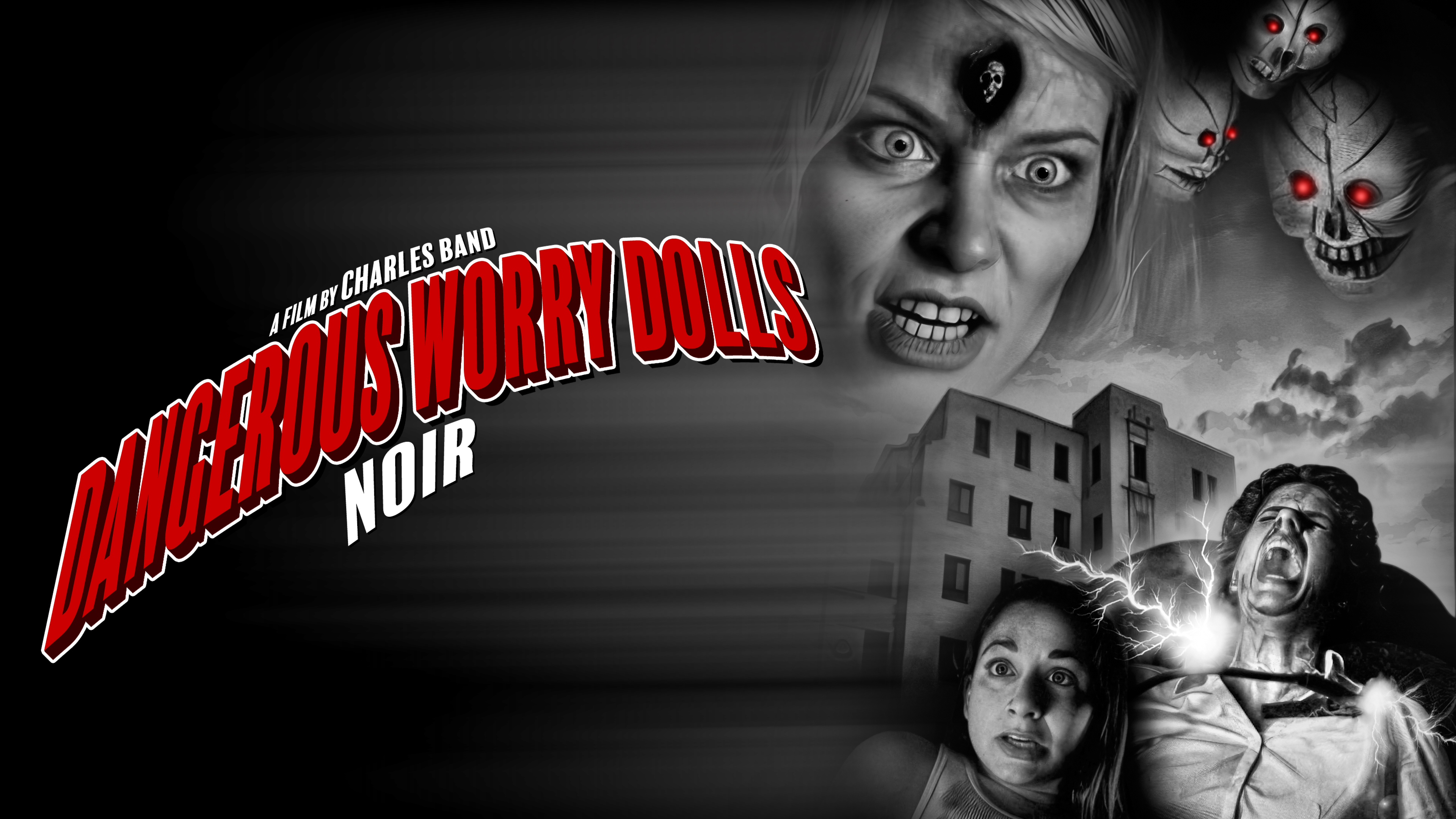 Dangerous Worry Dolls | Noir Version | Intro by Charles Band