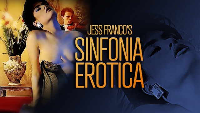 Jess Franco's Sinfonia Erotica