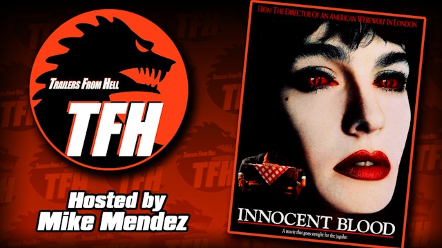 Trailers from Hell: Innocent Blood hosted by Mike Mendez