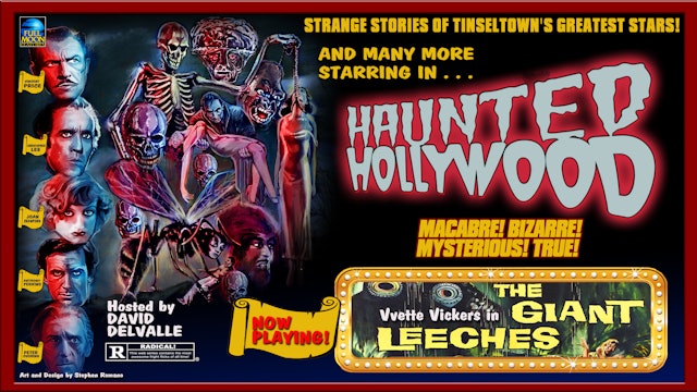 Haunted Hollywood: Attack of the Giant Leeches