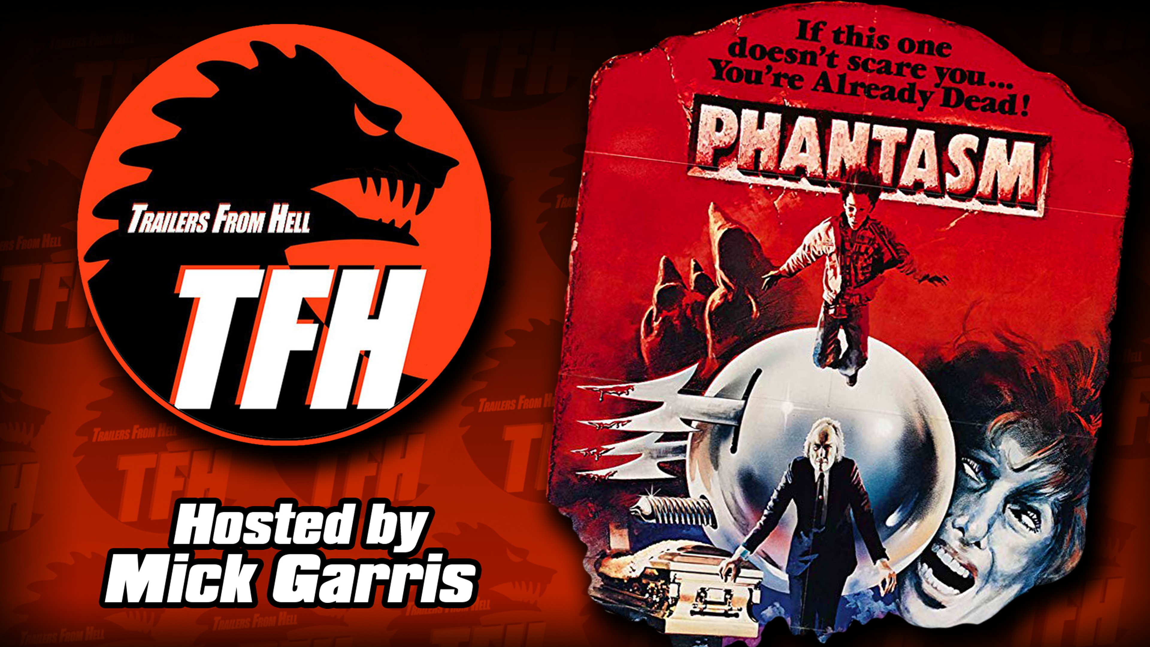 Trailers from Hell: Phantasm hosted by Mick Garris