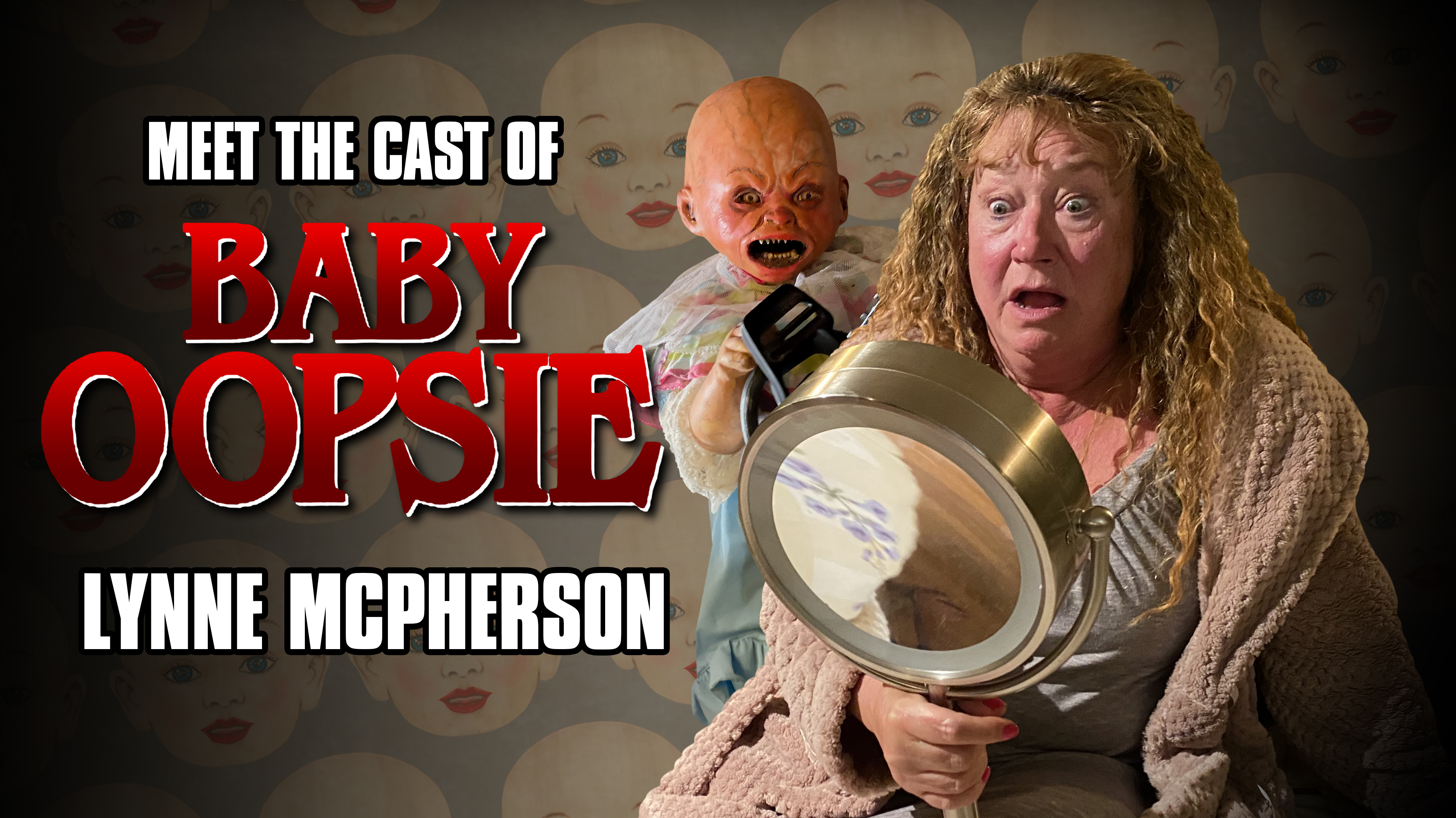 Meet the Cast of Baby Oopsie: Lynne McPherson
