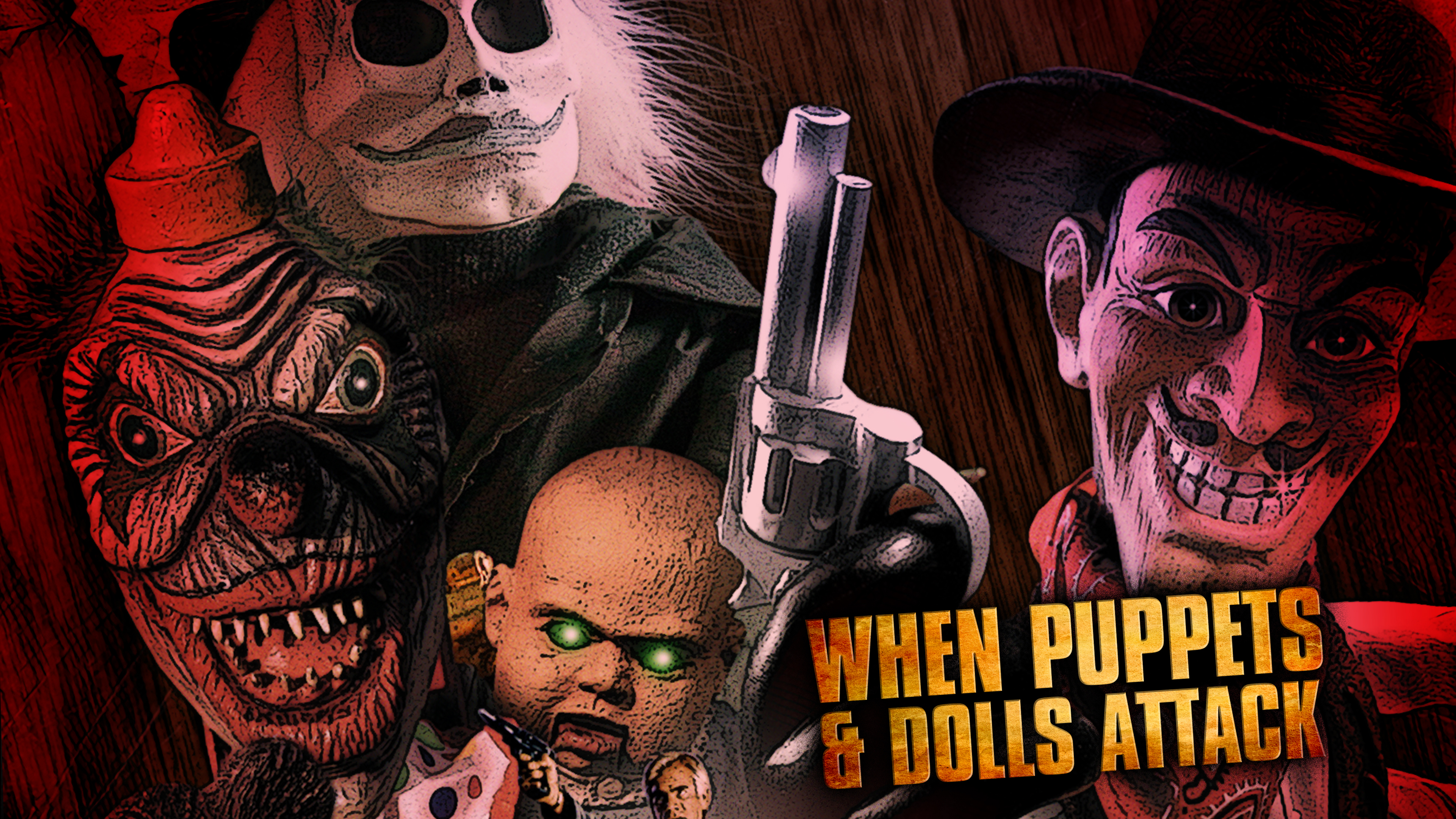 When Puppets and Dolls Attack