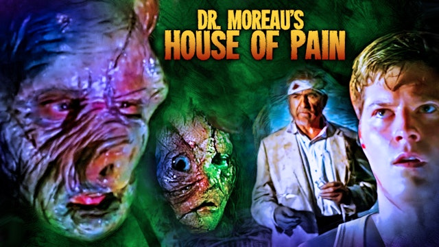 Dr. Moreaus House of Pain