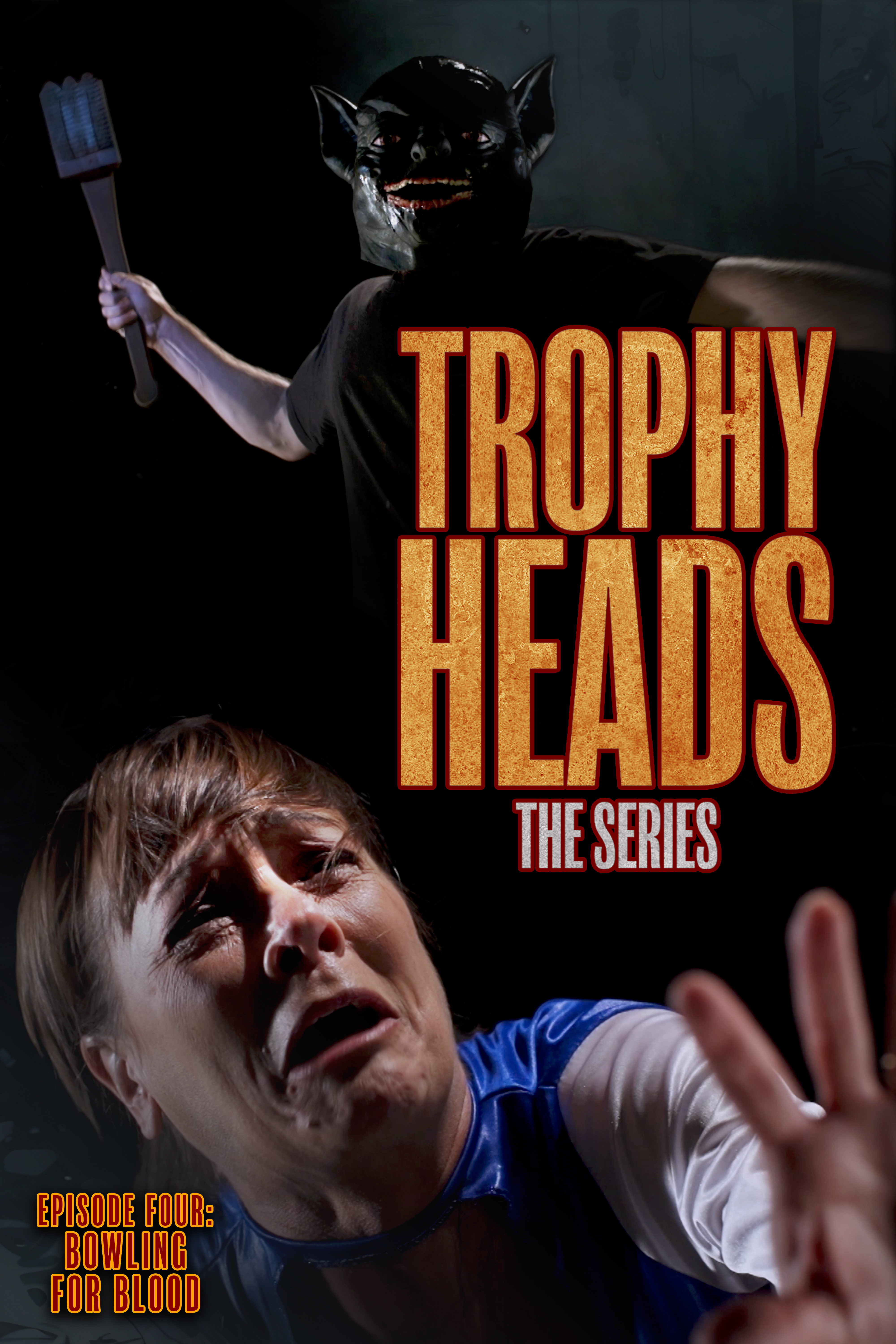 Trophy Heads: Ep 04: Bowling For Blood