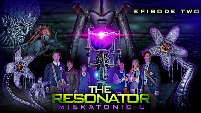 The Resonator: Miskatonic U: Episode 2