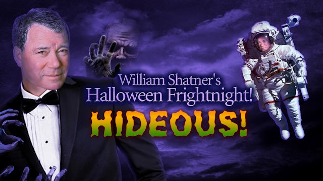 William Shatner's Fright Night: Hideous
