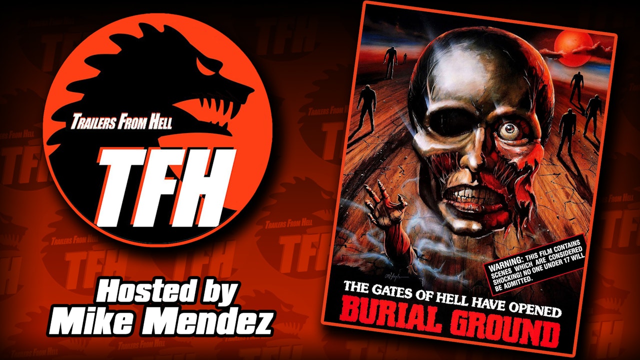 Trailers from Hell: Burial Ground hosted by Mike Mendez