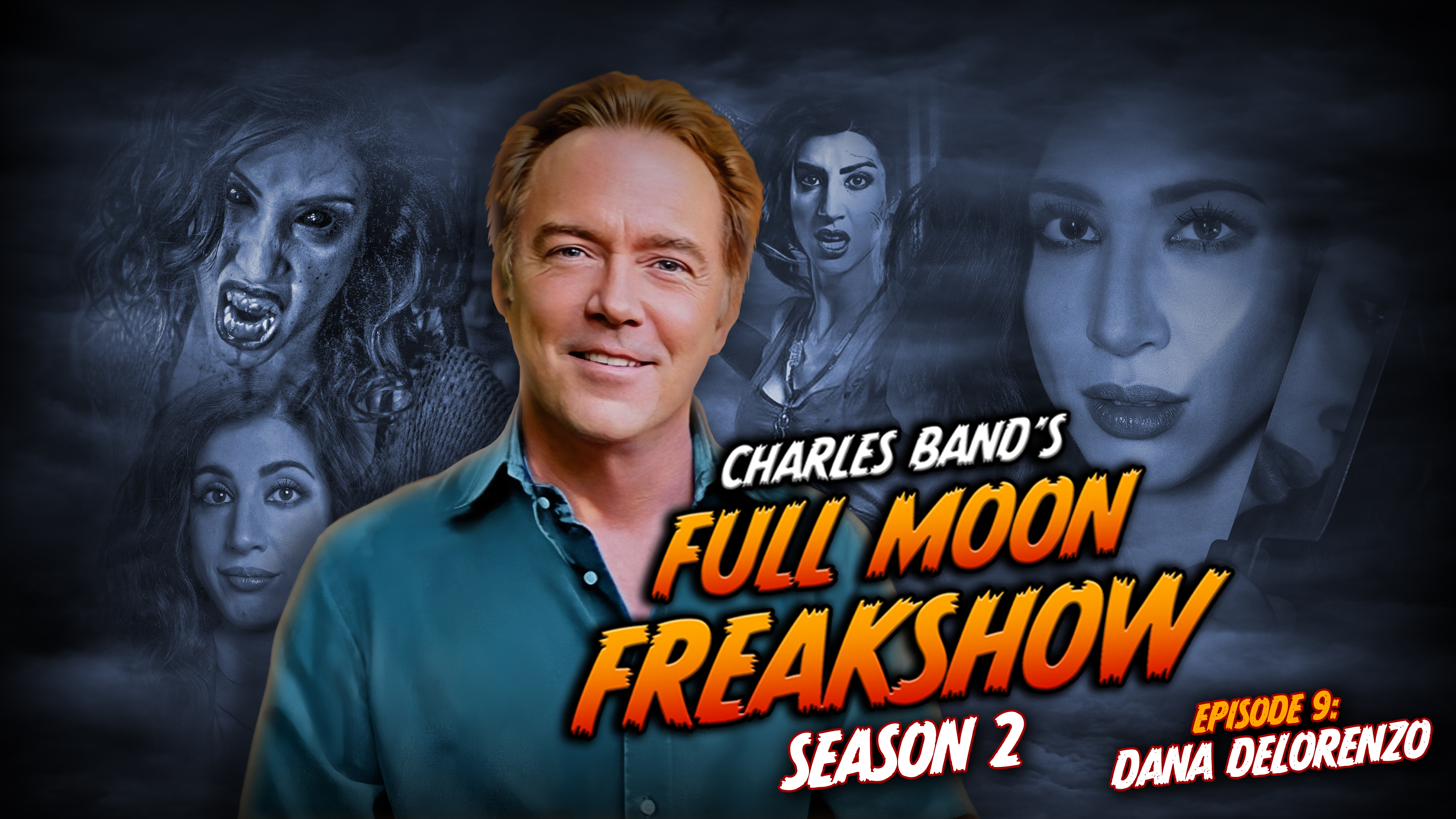 Freakshow: Season 2: Episode 09 - Dana DeLorenzo