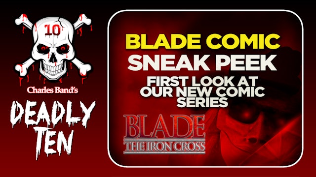 Deadly Ten Presents: Issue #1: Blade The Iron Cross
