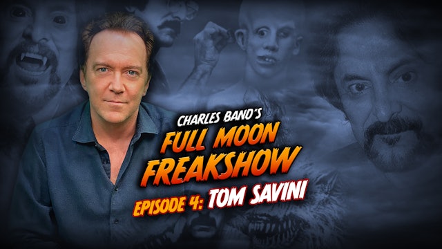 Charles Band's Full Moon Freakshow: Episode 04: Tom Savini