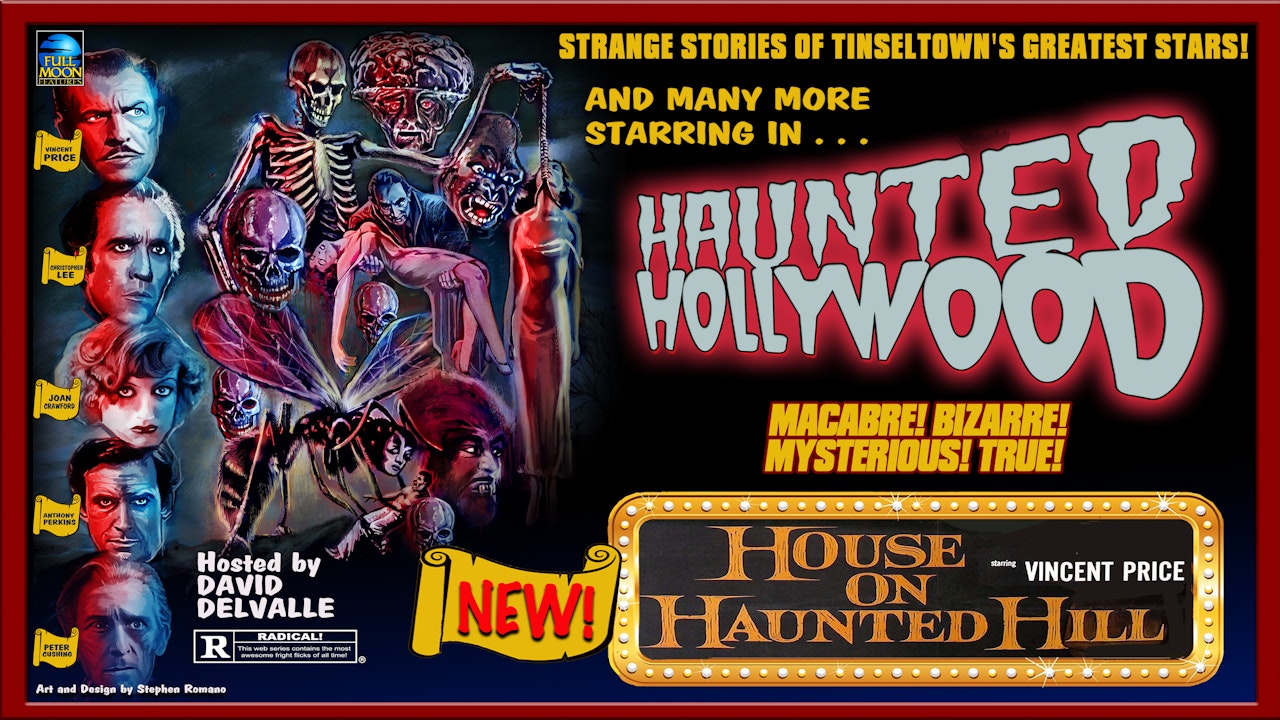 Haunted Hollywood: The House On Haunted Hill