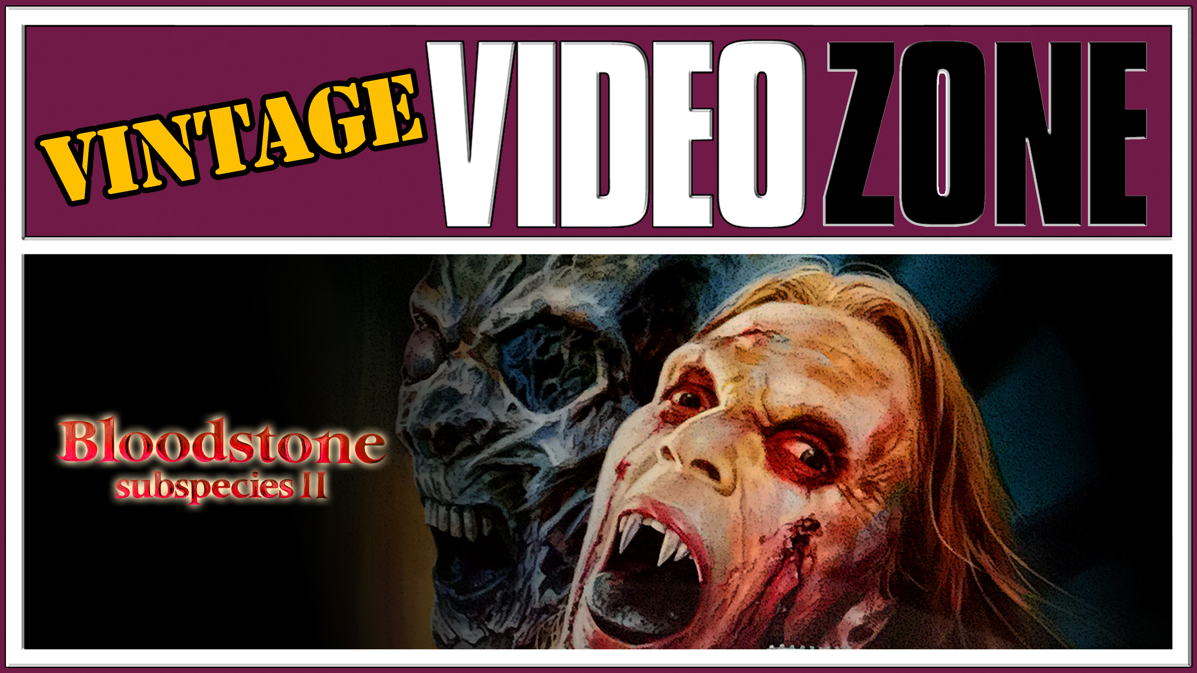 Videozone: Subspecies II: Bloodstone