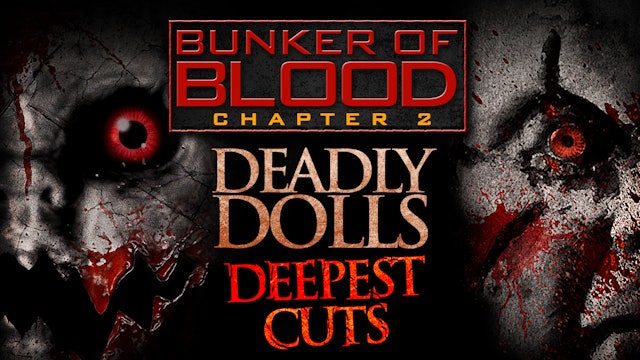 Bunker of Blood #2: Deadly Dolls