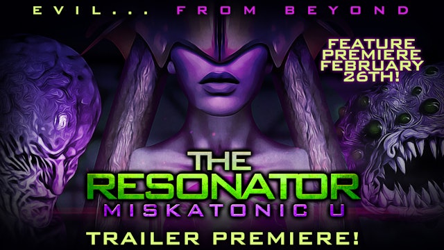 The Resonator: Miskatonic U Trailer