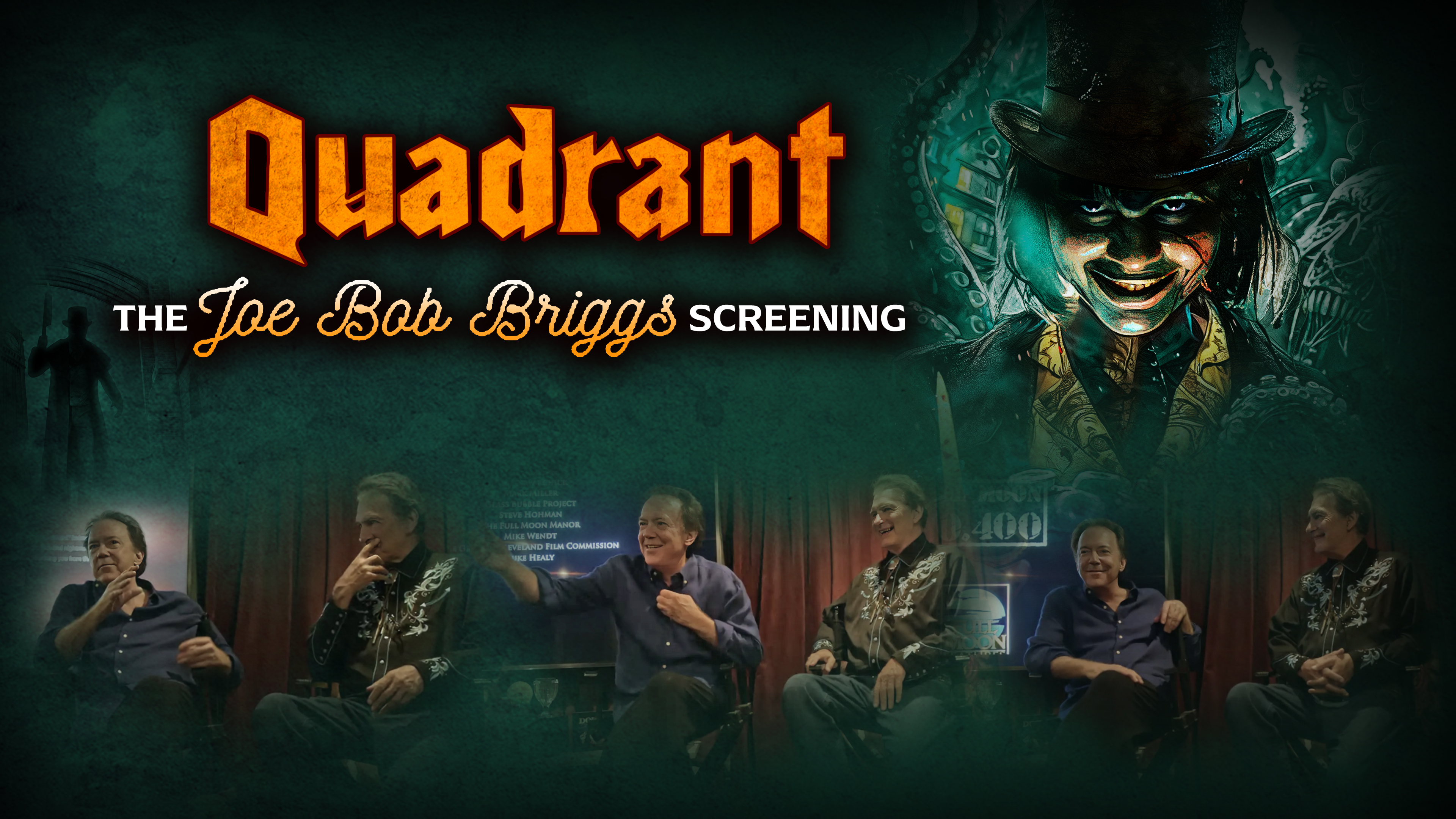 Quadrant: The Joe Bob Briggs Screening