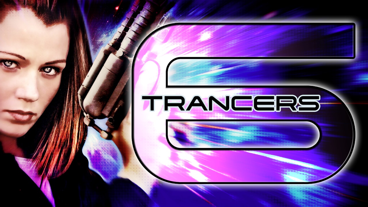 Trancers 6