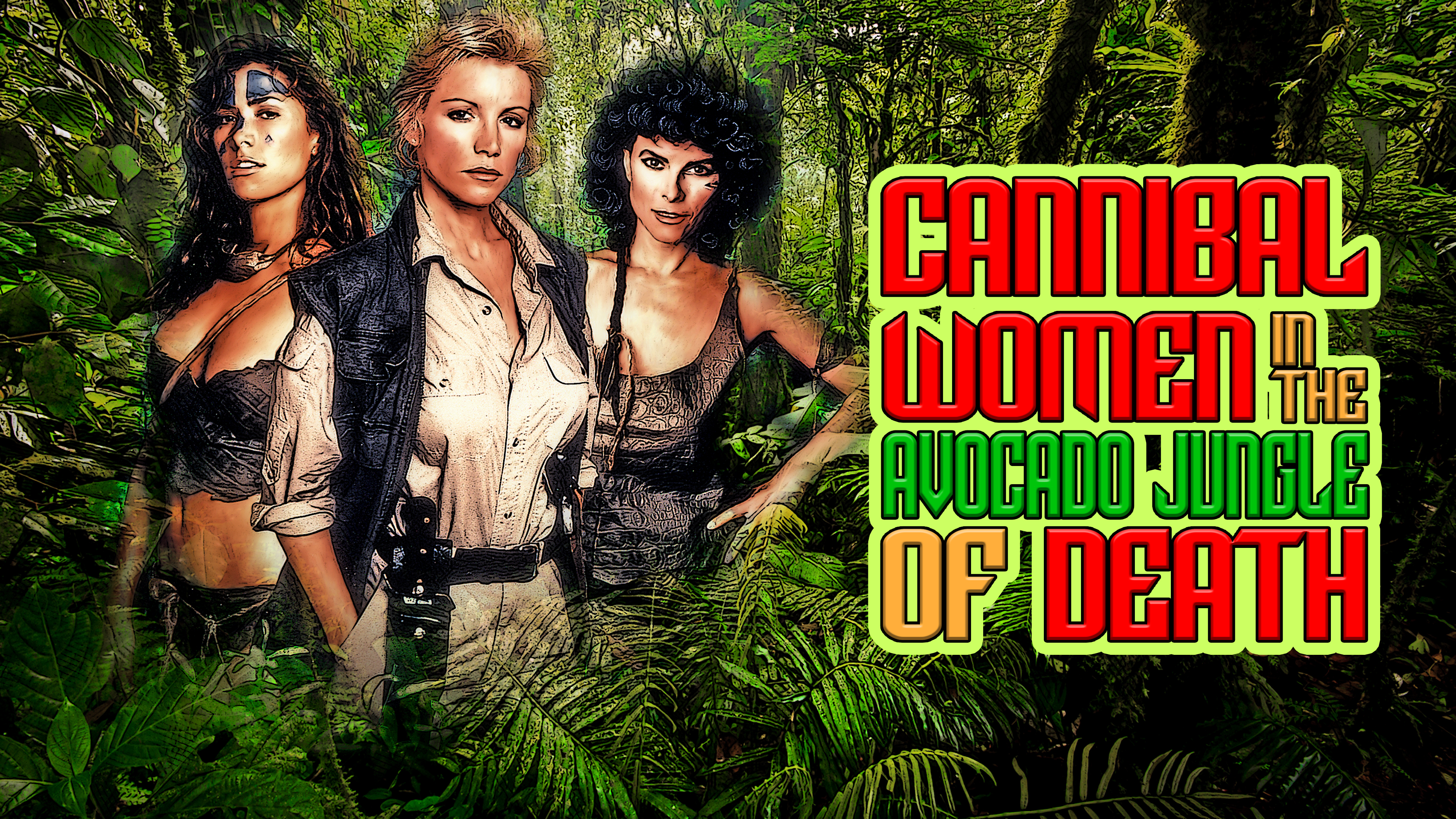 Cannibal Women in the Avocado Jungle of Death
