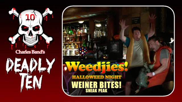 D10: Weedjies: Weiner Bites SNEAK PEAK!