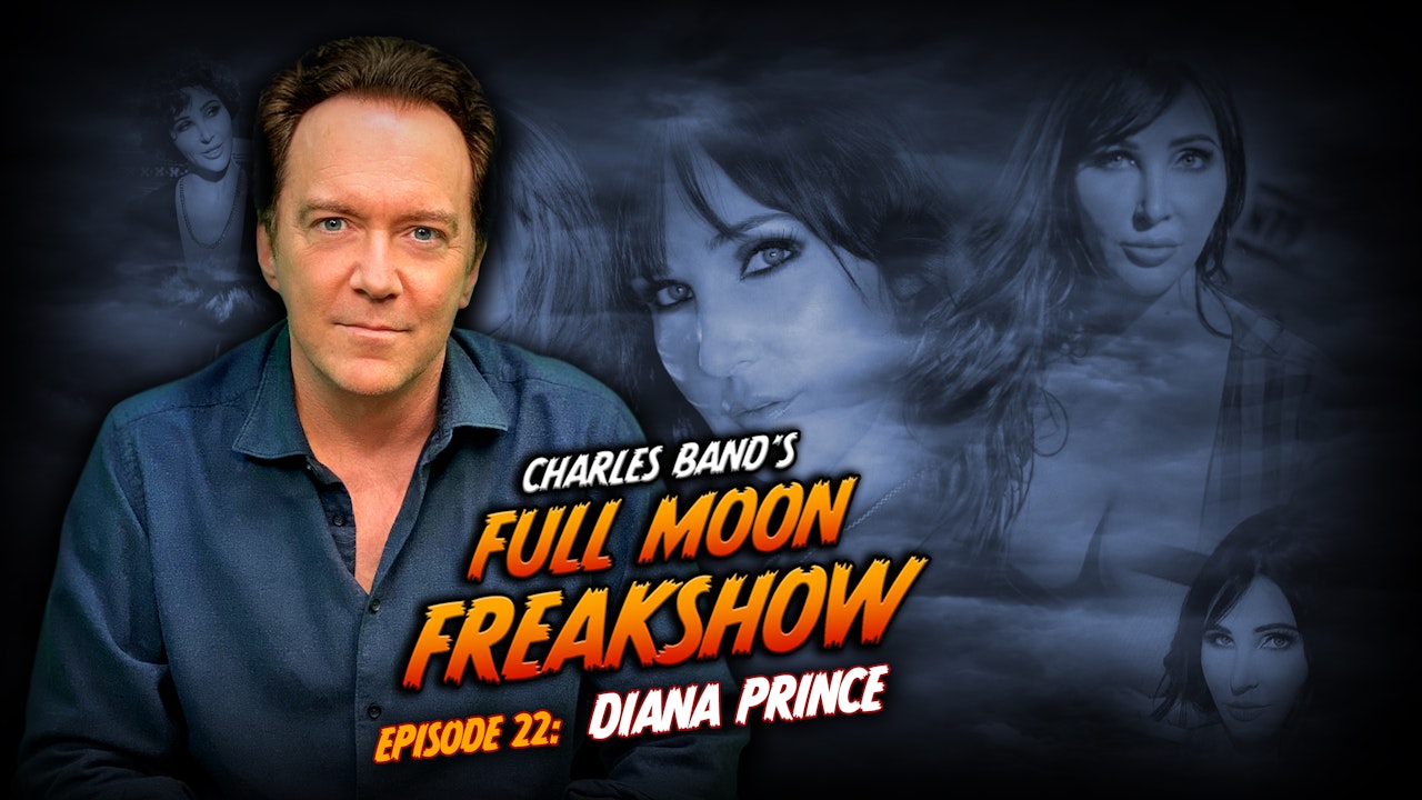 Charles Band's Full Moon Freakshow: Episode 22: Diana Prince