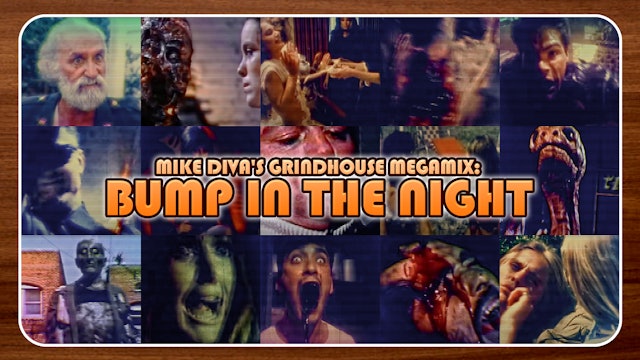Mike Diva's Grindhouse Remix: Bump in the Night