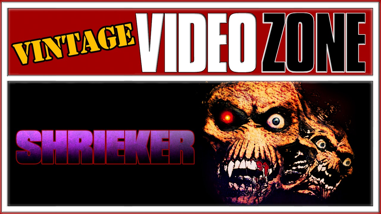 Videozone: Shrieker