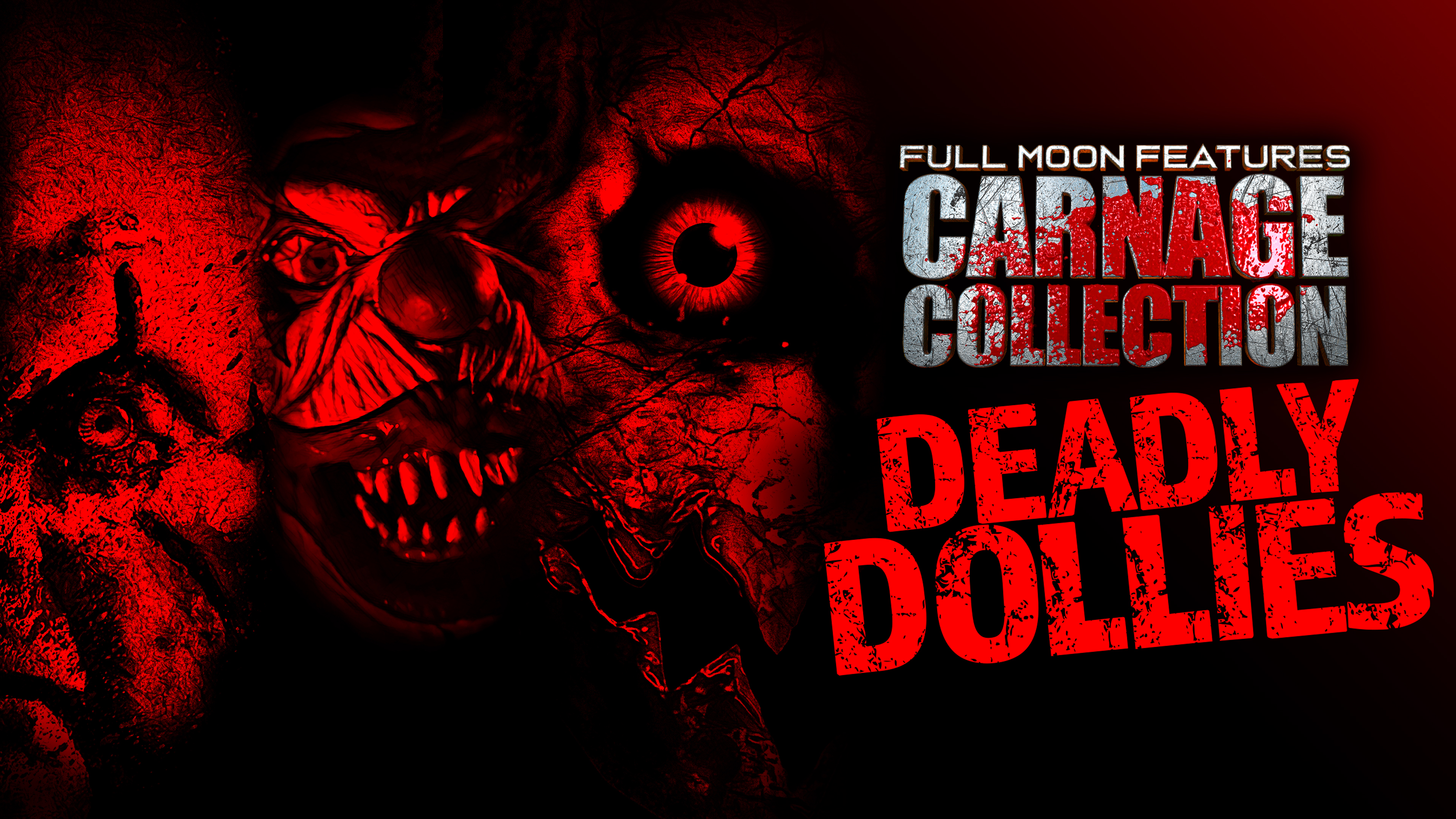 Carnage Collection: Deadly Dollies