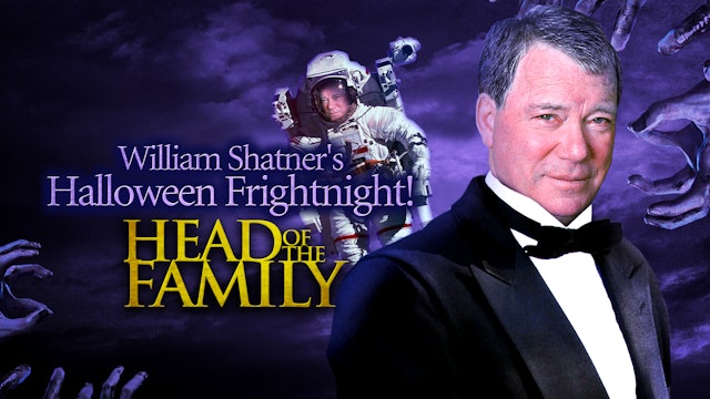 William Shatner's Frightnight: Head of The Family