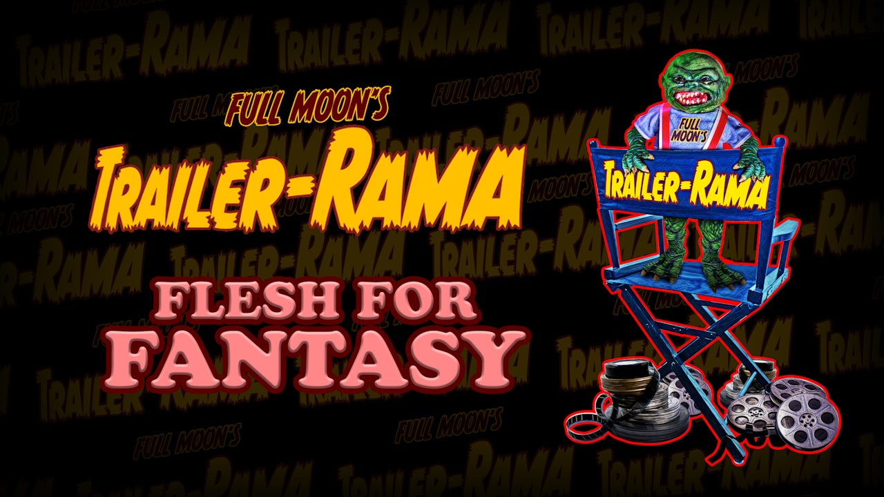 Full Moon's Trailer Rama: Flesh for Fantasy
