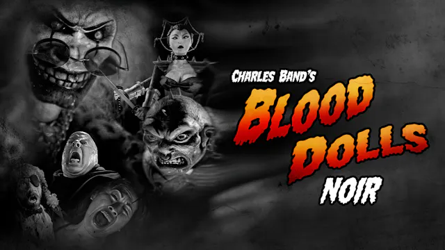 Blood Dolls Noir with Intro by Charle...