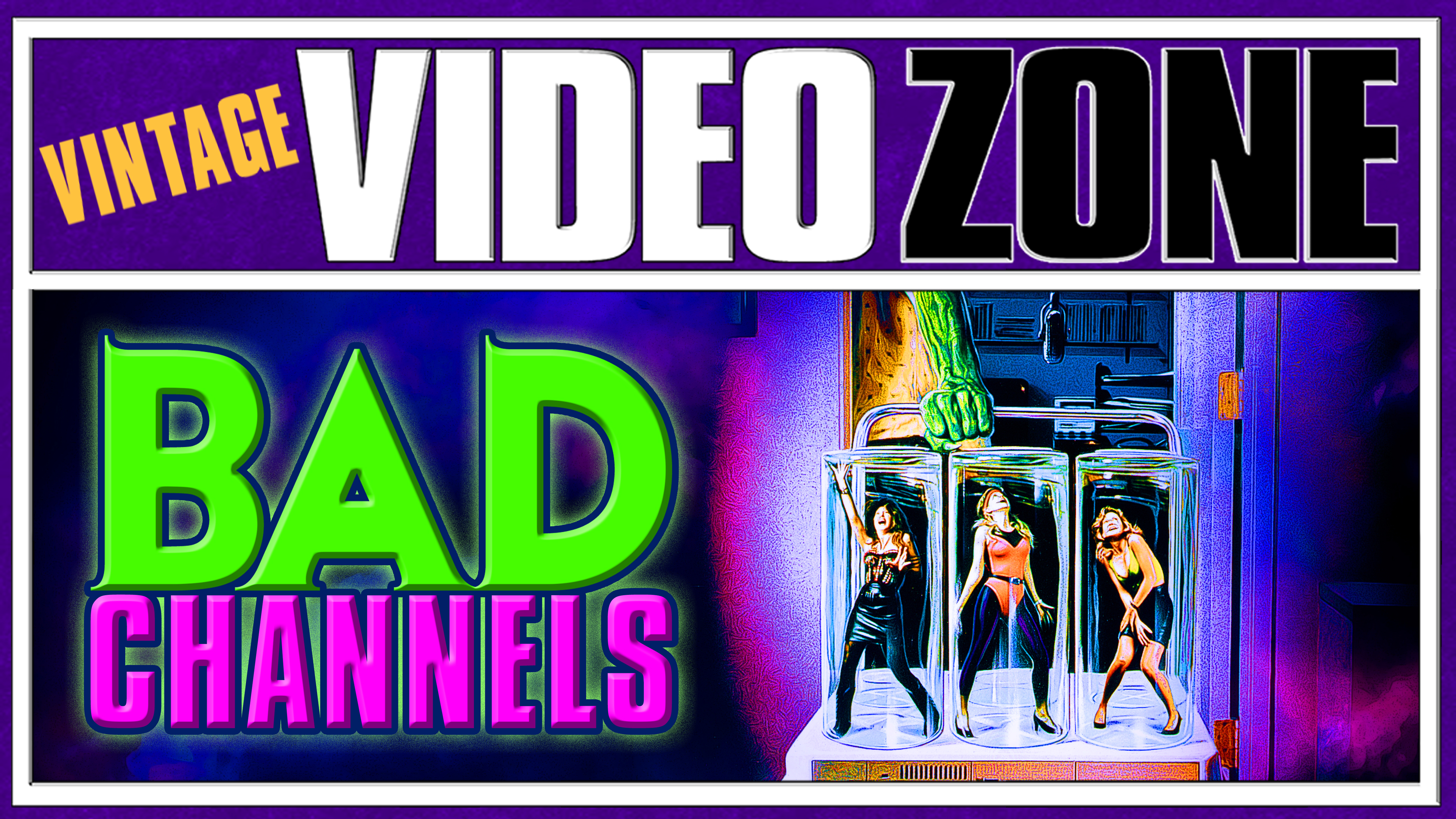 Videozone: Bad Channels
