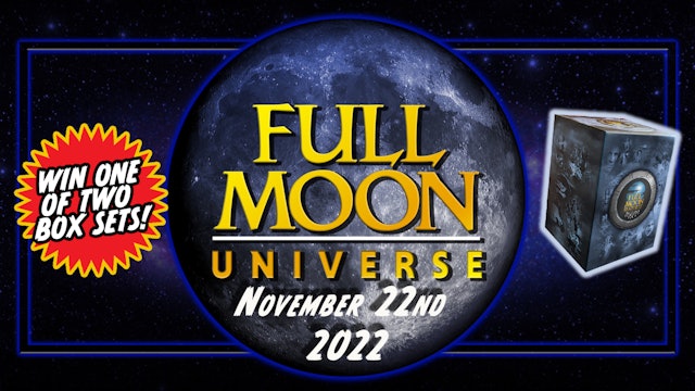Full Moon Universe | November 22nd, 2022