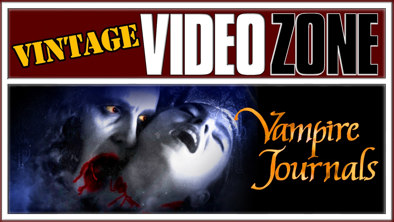 Videozone: Vampire Journals