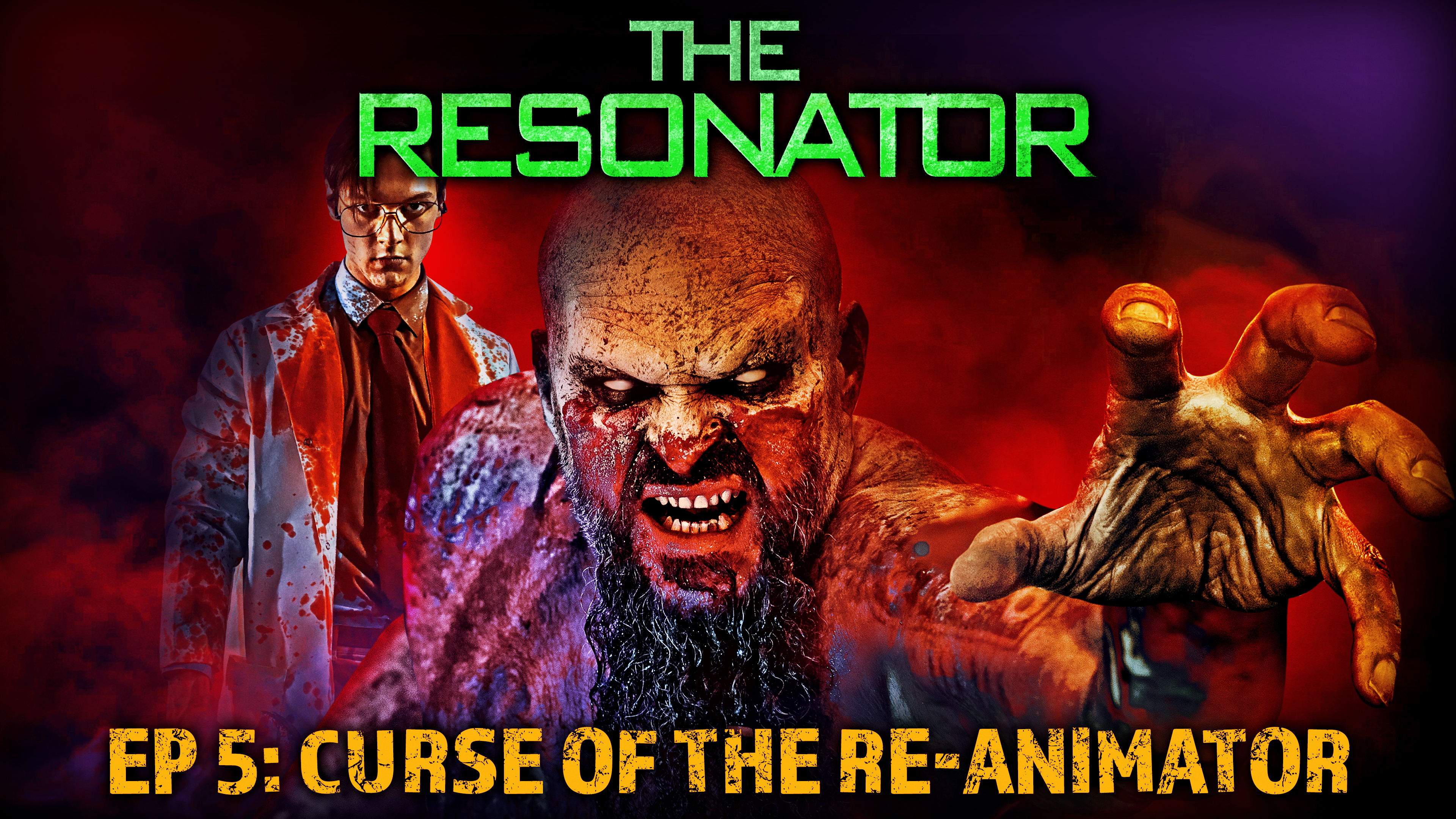 The Resonator: Episode 5: Curse of the Re-Animator