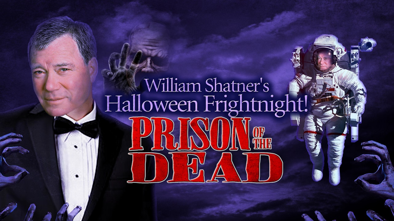 William Shatner's Fright Night: Prison of The Dead
