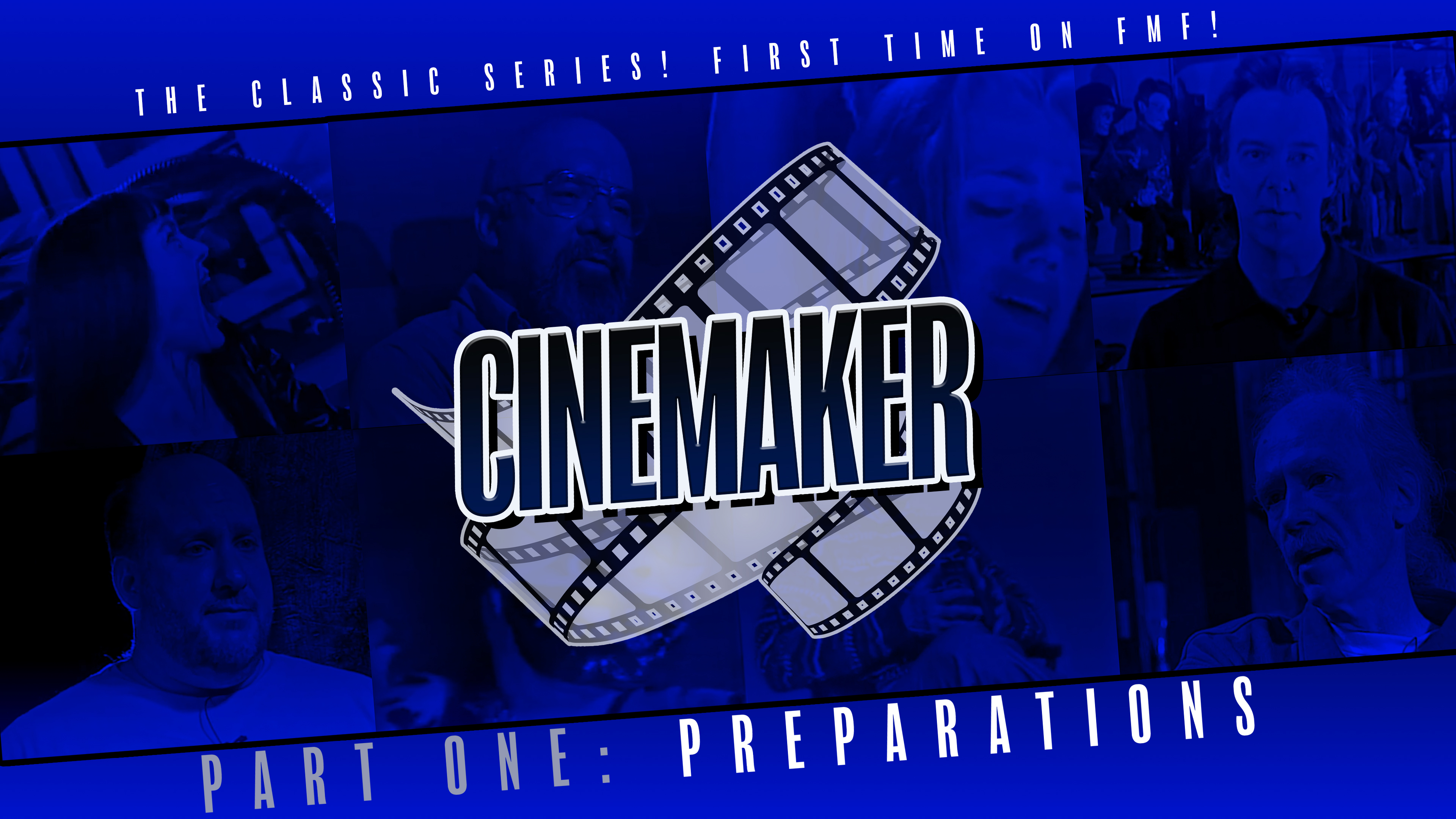 Cinemaker: Part One: Preparations