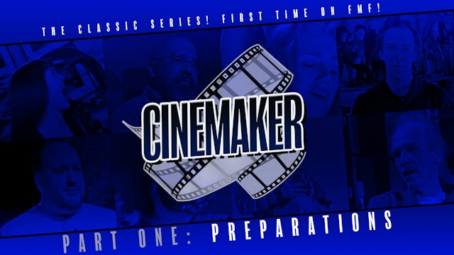 Cinemaker: Part One: Preparations