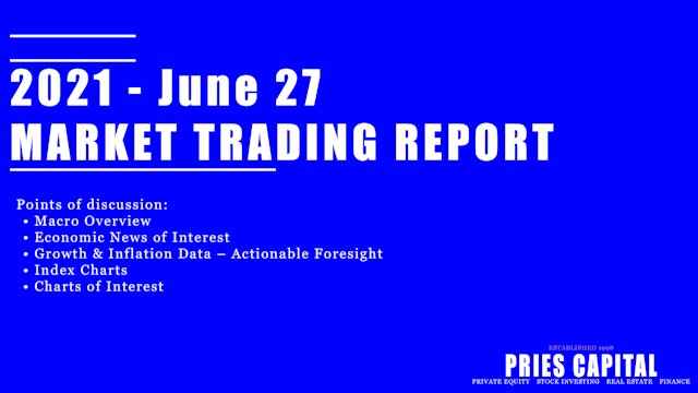 2021 - June 27 Market Trading Report
