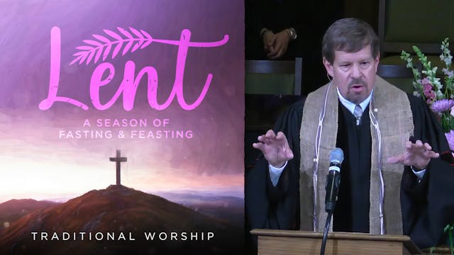 March 17, 2024: Traditional Worship S...