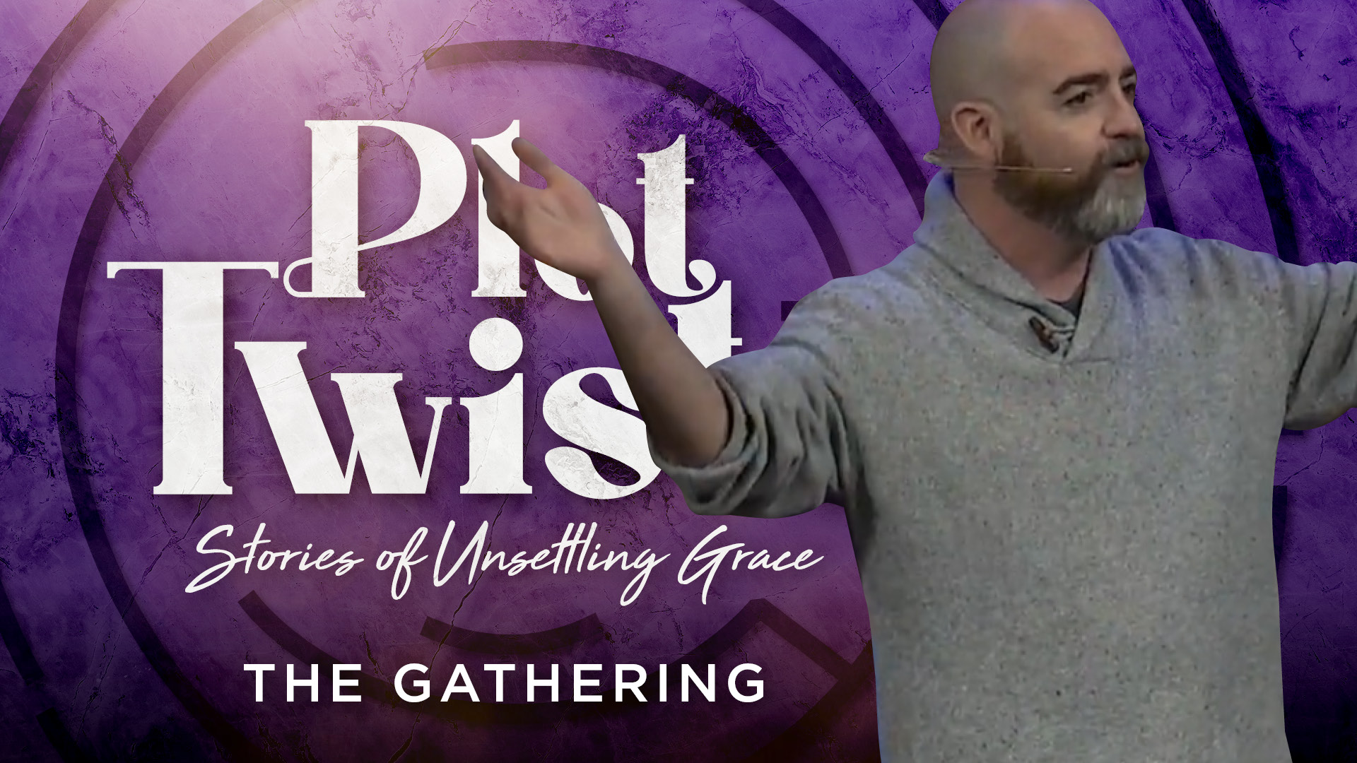 February 22, 2026: The Gathering Sermon