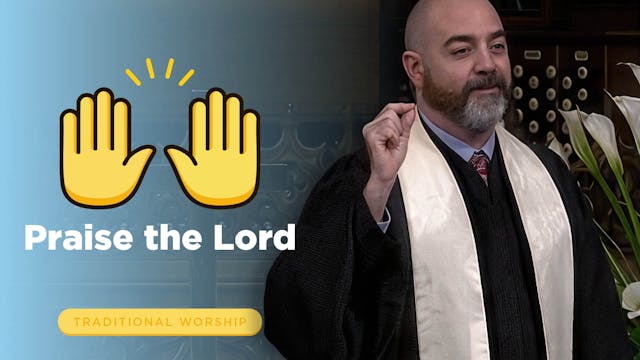 November 3, 2024: Traditional Worship...