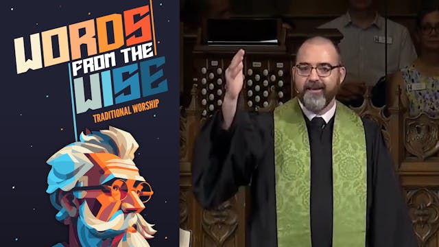 July 30, 2023: Traditional Worship Se...