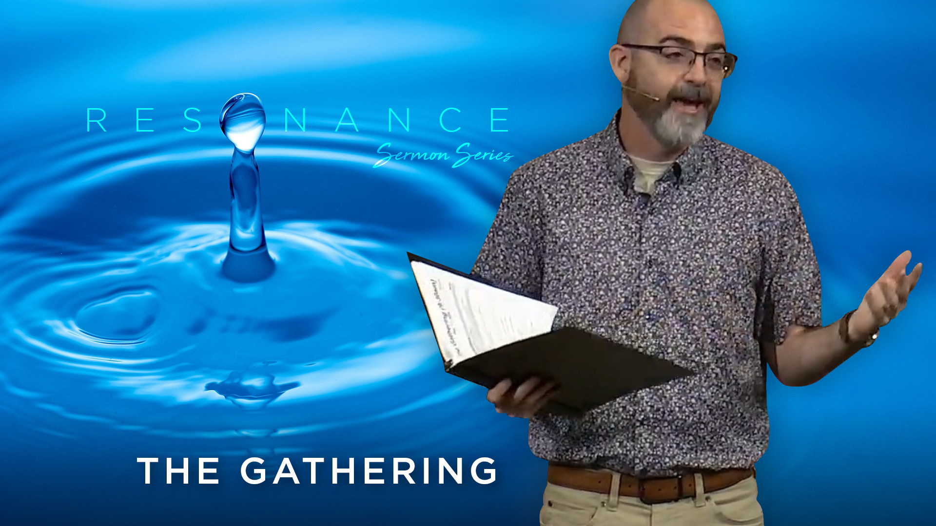 May 17, 2026: The Gathering Service