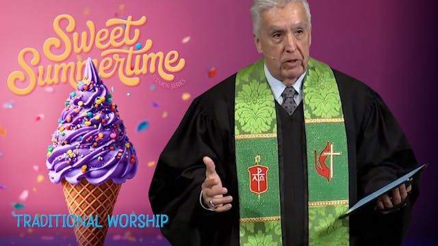 June 22, 2025: Traditional Worship Se...