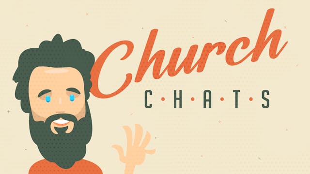 Church Chats Season 2 Episode 4