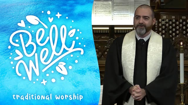 January 7, 2024: Traditional Worship ...