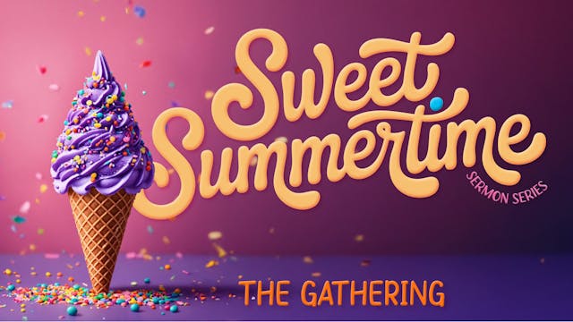 June 15, 2025: The Gathering Service