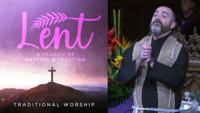 March 10, 2024: Traditional Worship S...