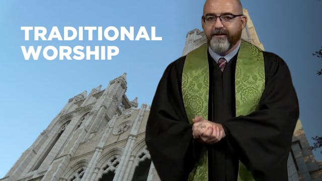 August 31, 2025: Traditional Worship ...