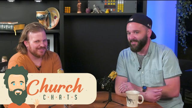 Church Chats Season 1 Episode 6